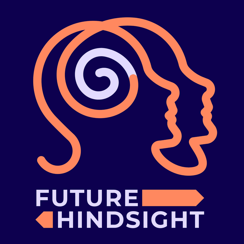 Future Hindsight - podcast cover