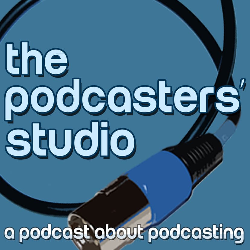 The Podcasters' Studio - podcast cover