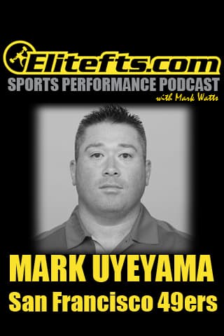 Elitefts SPP: Mark Uyeyama, San Francisco 49ers - podcast episode cover