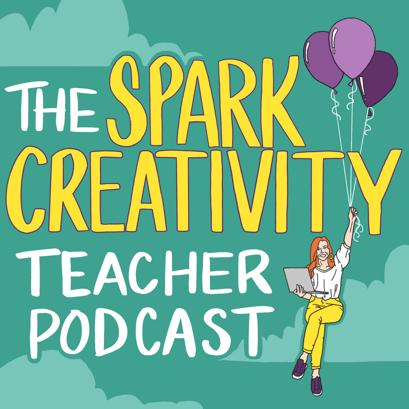 The Spark Creativity Teacher Podcast | ELA - podcast cover