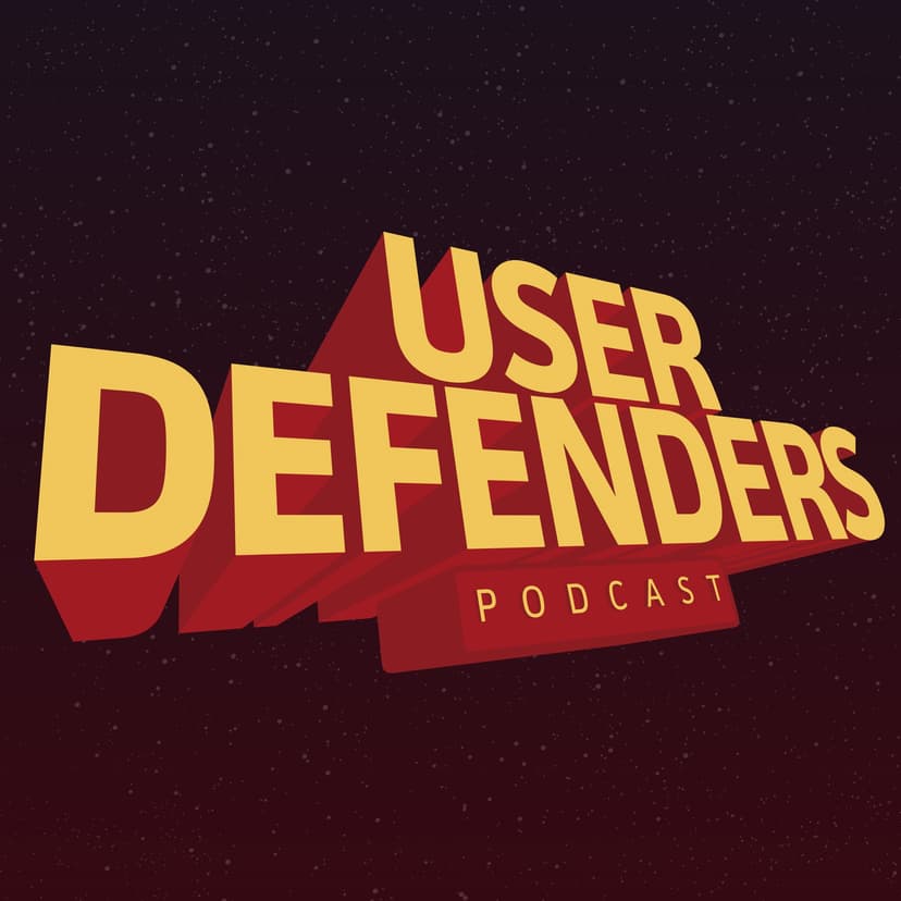 User Defenders – UX Design & Personal Growth - podcast cover