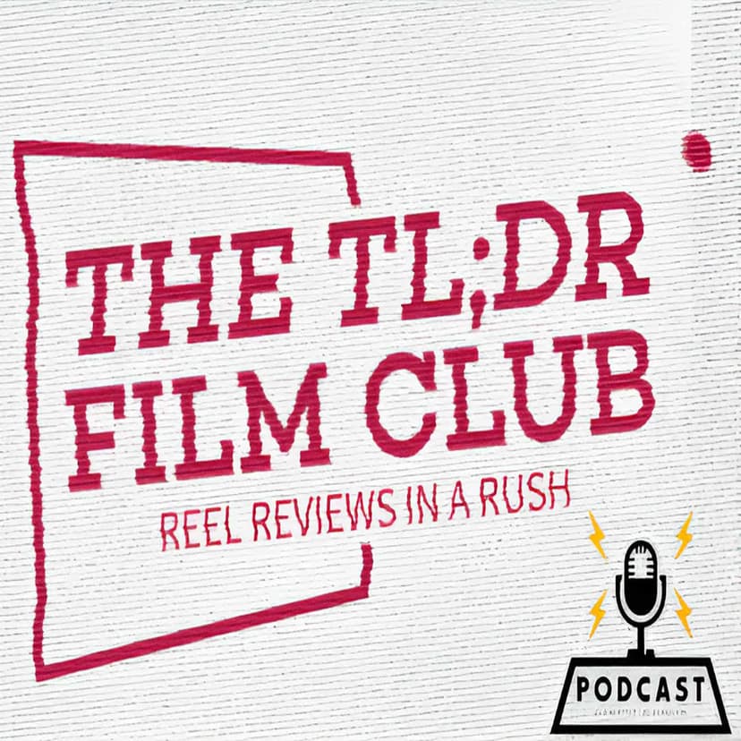 The TLDR Film Club - podcast cover