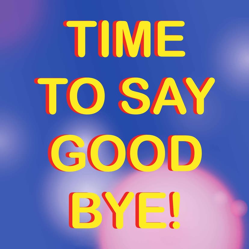 Time To Say Goodbye - podcast cover