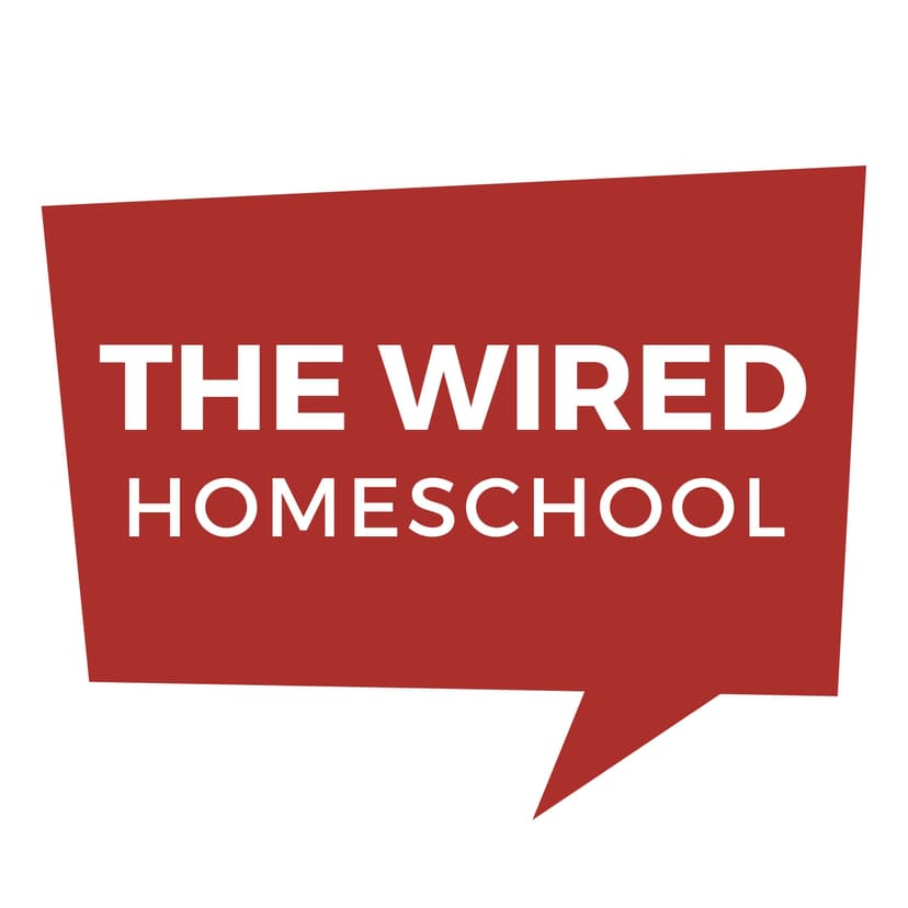 The Wired Homeschool - podcast cover