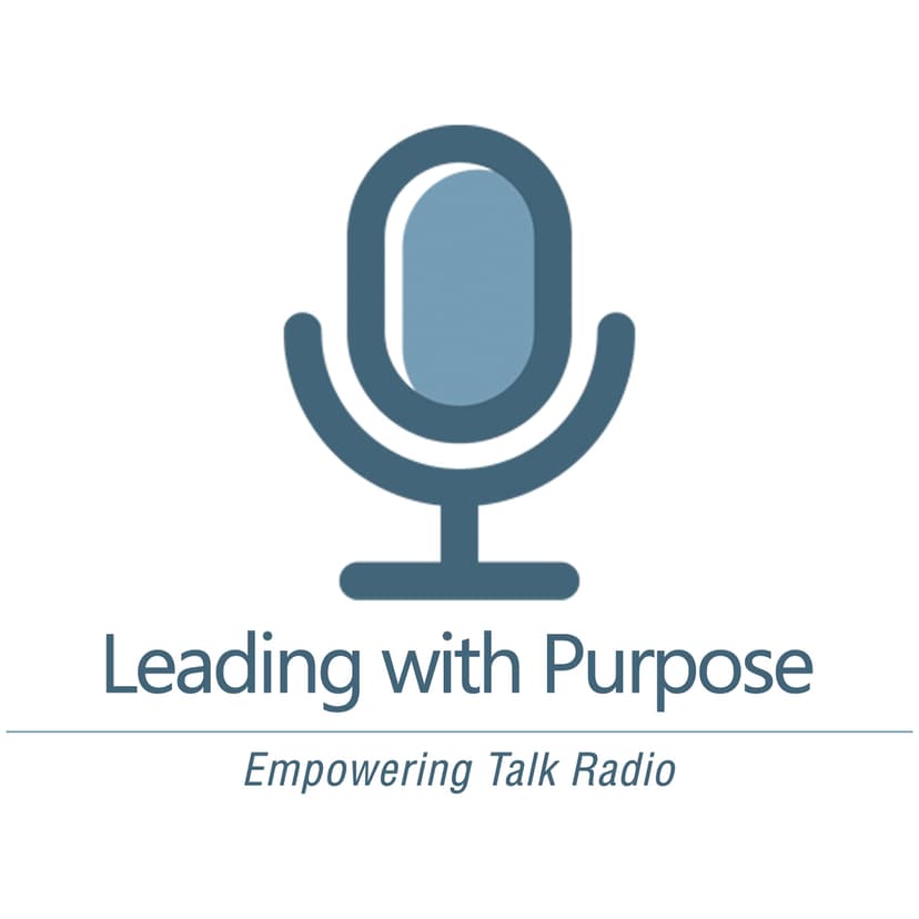 Leading With Purpose - podcast cover