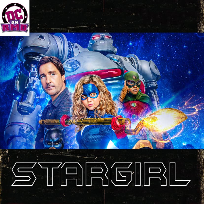 DC on RMD: Stargirl Edition - podcast cover