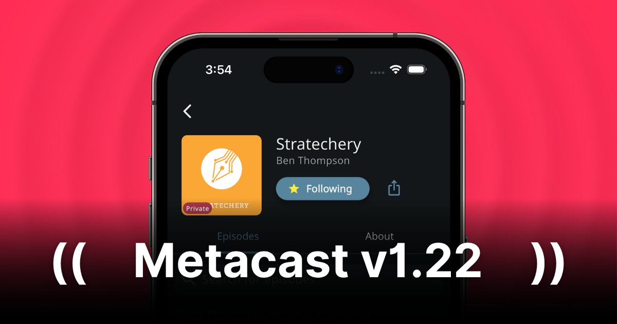 Metacast v1.22: Private RSS feeds are now generally available ...