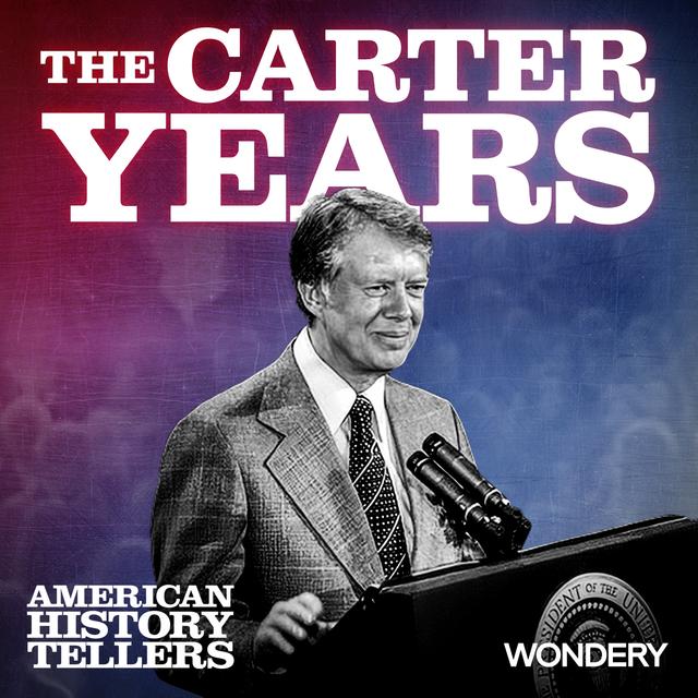 The Carter Years | 444 Days | 4 - podcast episode cover