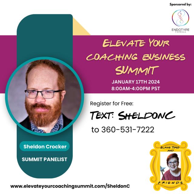 Meet the Panelist - Elevate your Coaching Business Summit Panelist Sheldon Crocker - podcast episode cover