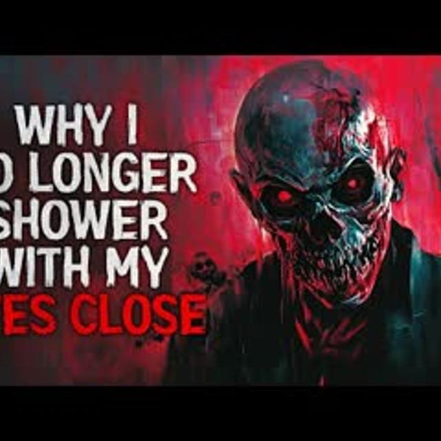 "Why I No Longer Shower With My Eyes Closed" Creepypasta - podcast episode cover