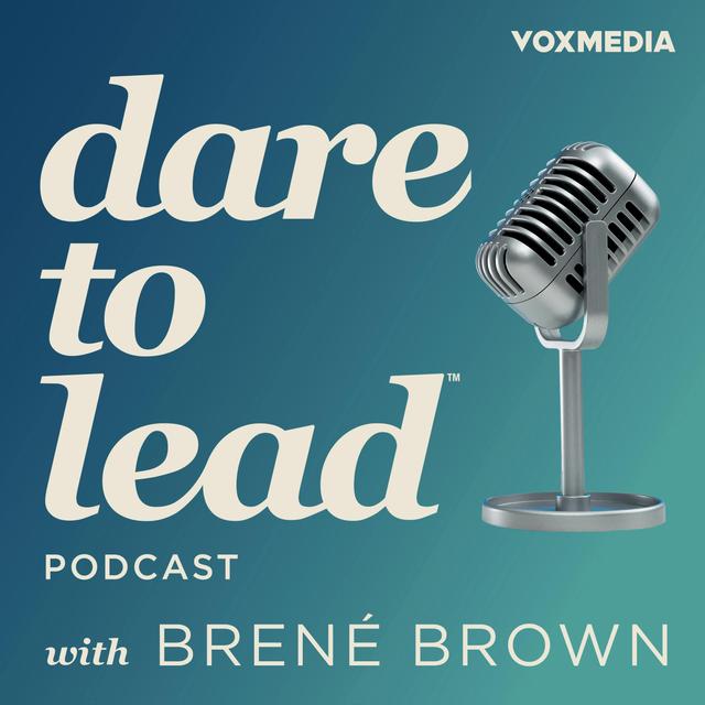 Dare to Lead with Brené Brown - podcast cover