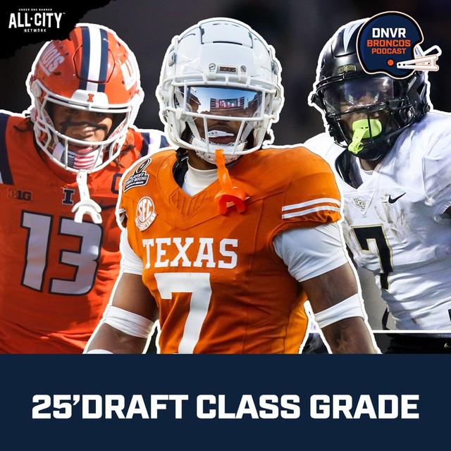 How GOOD or BAD was the Denver Broncos' 2025 NFL Draft Class!? - podcast episode cover