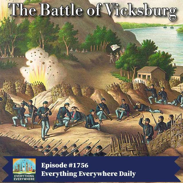 The Battle of Vicksburg - podcast episode cover