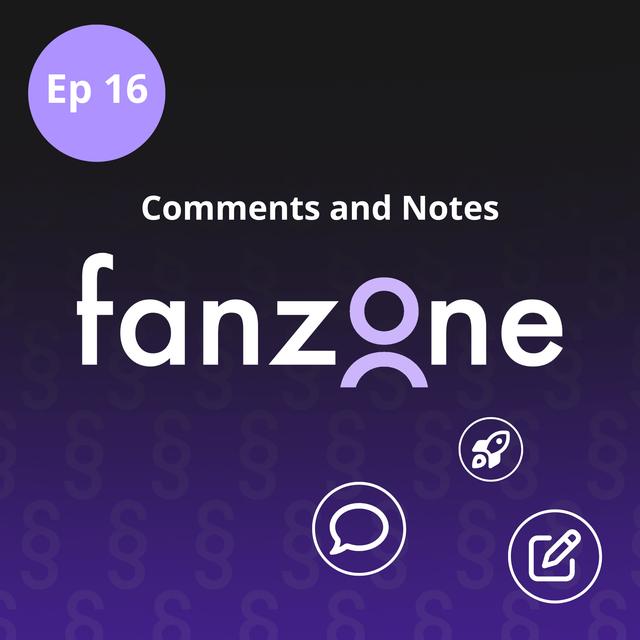 Comments and Notes - podcast episode cover