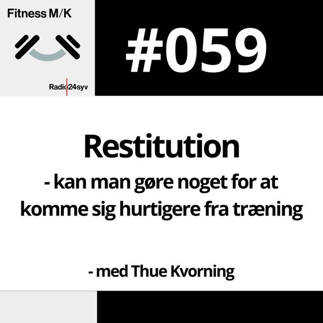 #059 Restitution - kan man gøre noget for at komme sig hurtigere fra træning - podcast episode cover