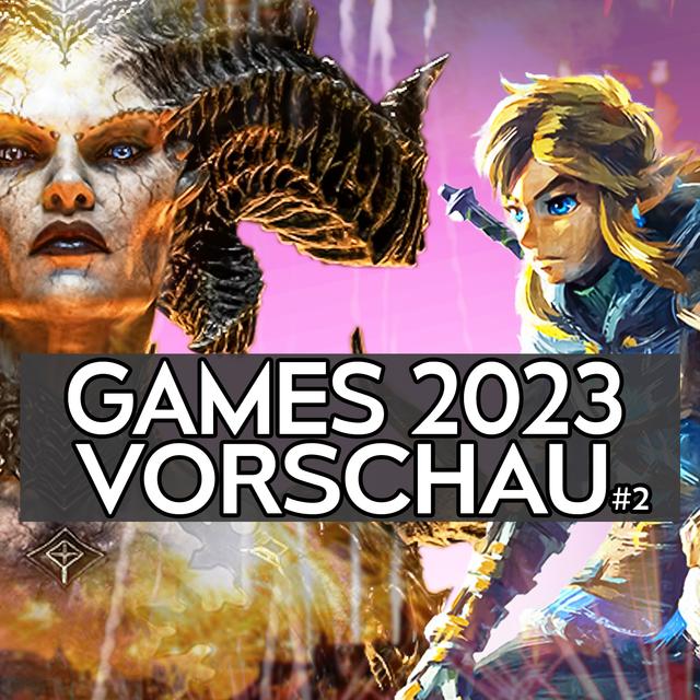 Die große Gaming-Jahresvorschau 2023 | Teil 2 von 2 - podcast episode cover