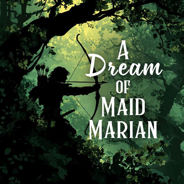 A Dream of Maid Marian (Sherwood Forest #4) - podcast episode cover