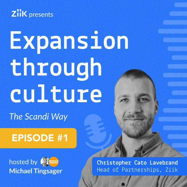 # 1 EXPANSION THROUGH CULTURE - The Scandi Way - podcast episode cover