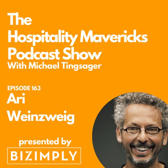 #163 Ari Weinzweig, CEO of Zingerman's Community of Businesses, on Visioning and the Myth of the One Thing - podcast episode cover