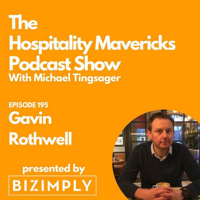#195 Gavin Rothwell, Founder of Food Future Insights, on Creating Better Food Experiences - podcast episode cover