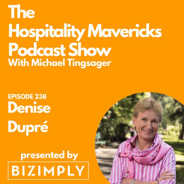 #238 Denise Dupré Co-Founder at Champagne Hospitality on making memorable experiences for your people and guests - podcast episode cover