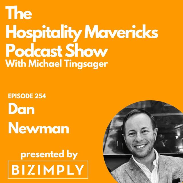 #254 Dan Newman - Managing Director at Hospitality Rewards on Improving Employee Benefits - podcast episode cover