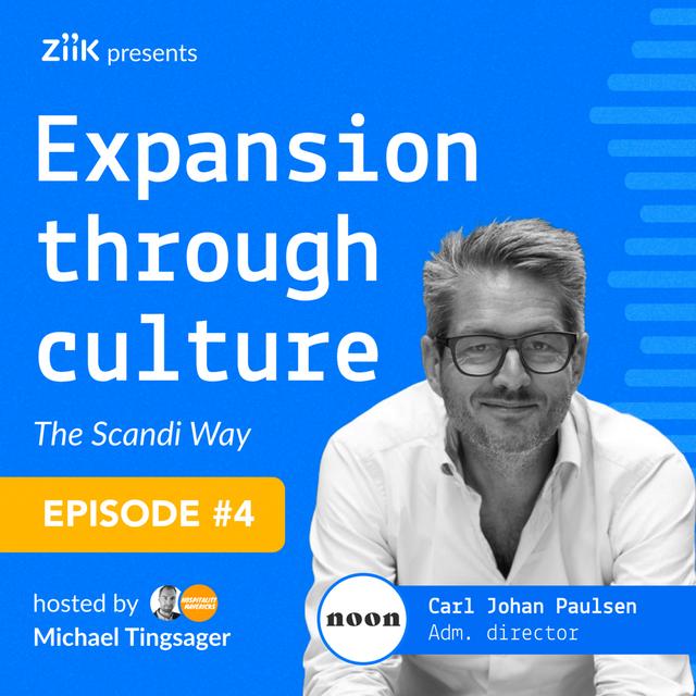 #4 Carl Johan Paulsen CEO of Noon - Revolutionizing Food and Business Culture - podcast episode cover