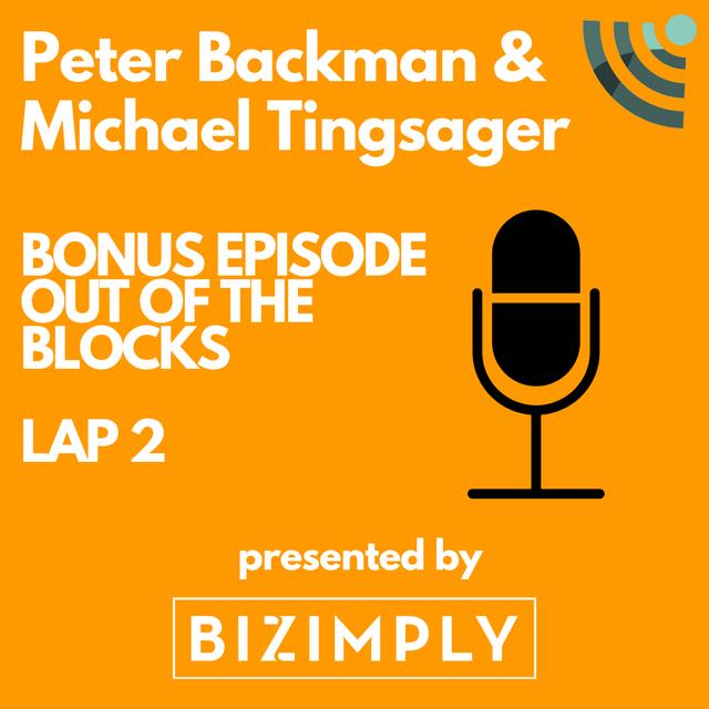 Special Edition Episode: Out of the Blocks LAP TWO with Peter Backman and Michael Tingsager - podcast episode cover