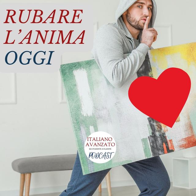 Rubare l'anima oggi - podcast episode cover