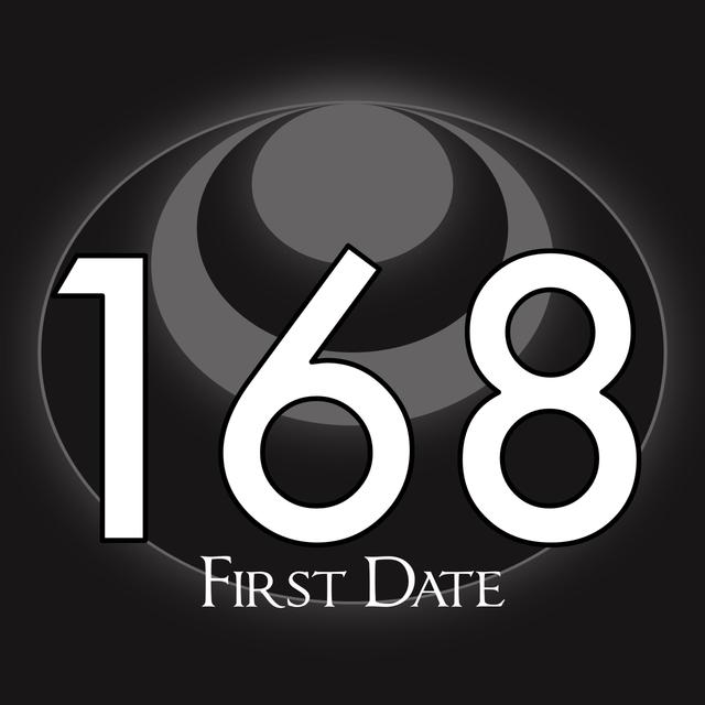 168 – First Date - podcast episode cover