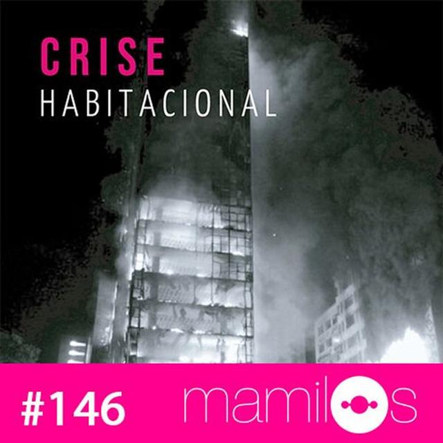 #146 - Crise Habitacional - podcast episode cover