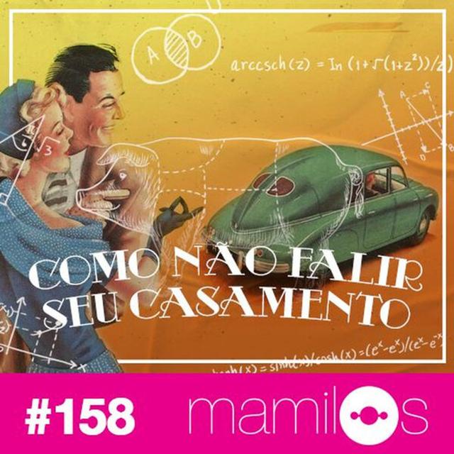 #158 - Como Não Falir o Seu Casamento - podcast episode cover