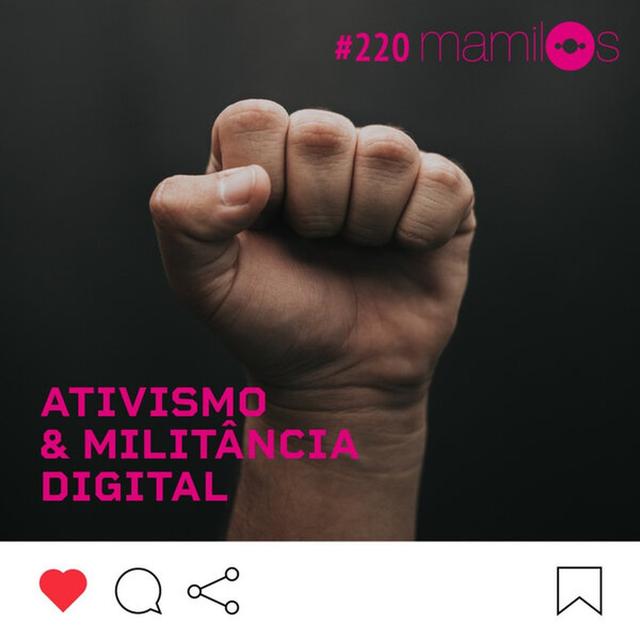 Ativismo & militância digital - podcast episode cover