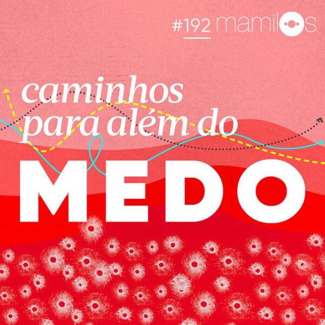 Caminhos Para Além do Medo - podcast episode cover