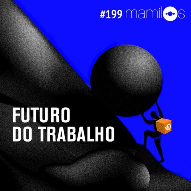 Futuro do Trabalho - podcast episode cover