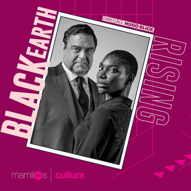 Mamilos Cultura #3 - Série Black Earth Rising: conversas difíceis sobre tramas da vida - podcast episode cover