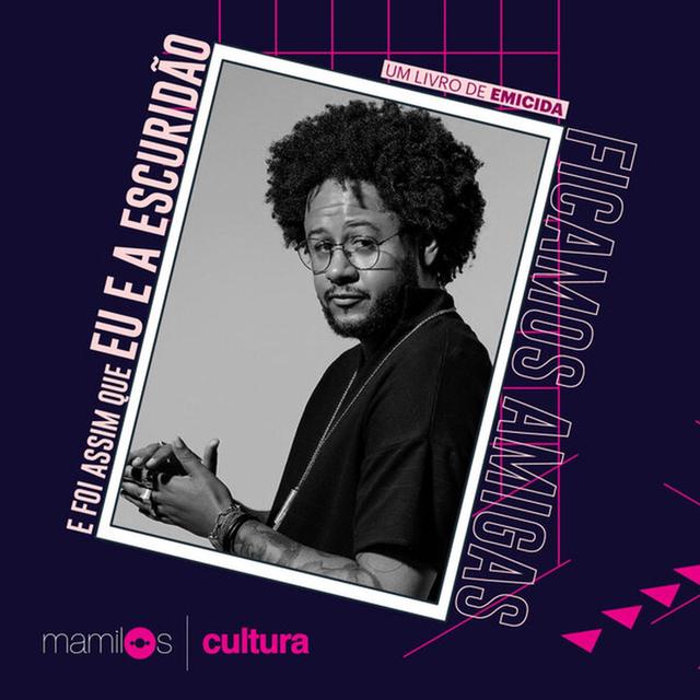 Mamilos Cultura #6 - Livro "E foi assim que eu e a escuridão ficamos amigas" - O medo e a coragem - podcast episode cover