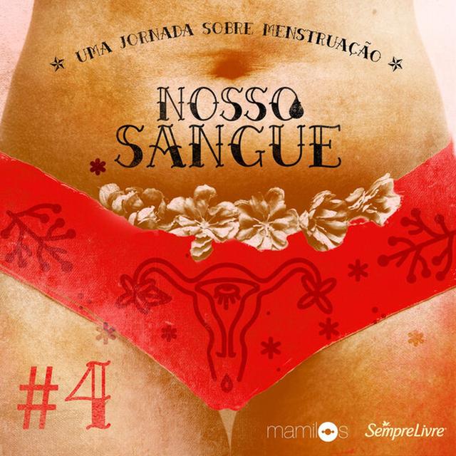Nosso Sangue - Ep. 04 - podcast episode cover