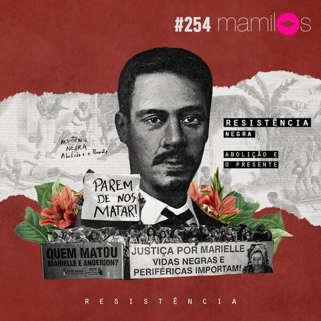 Resistência - Negra: Abolição e o presente - podcast episode cover