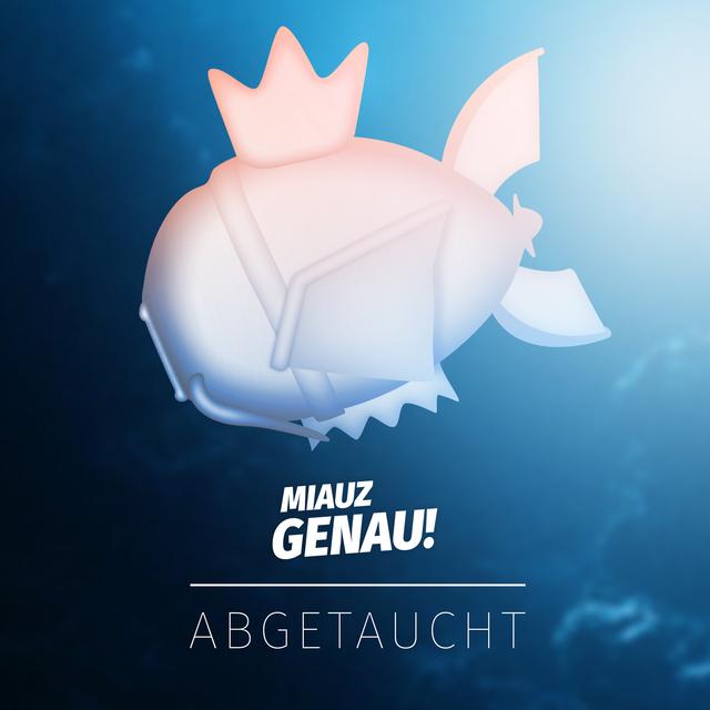 Was ist &quot;Miauz Genau! Abgetaucht&quot;? [MGA #001] - podcast episode cover