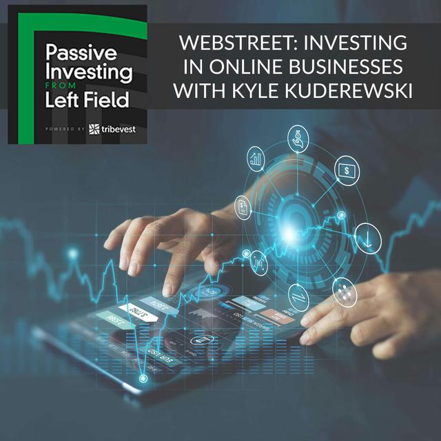 110. WebStreet: Investing In Online Businesses With Kyle Kuderewski - podcast episode cover