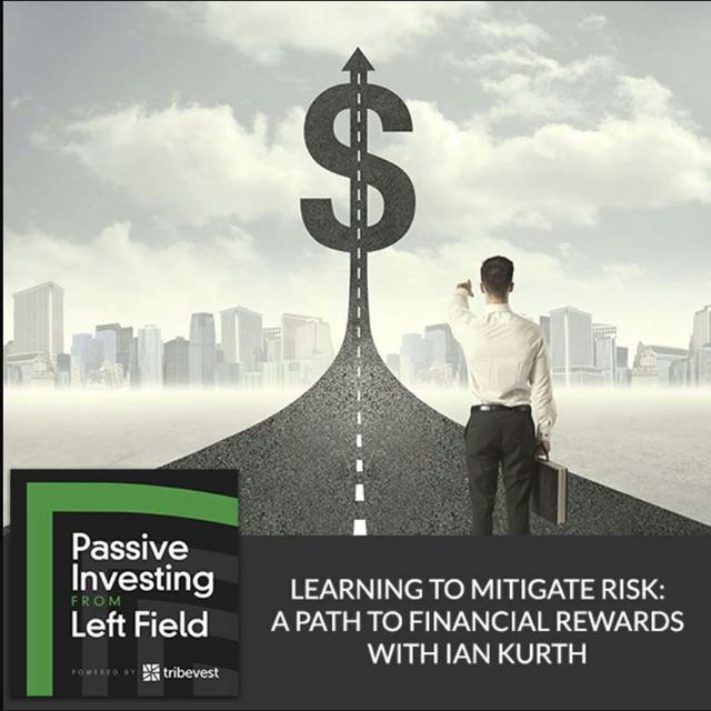 44. Learning To Mitigate Risk: A Path To Financial Rewards With Ian Kurth - podcast episode cover