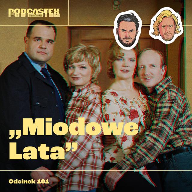 ODCINEK 101: "Miodowe lata" - podcast episode cover