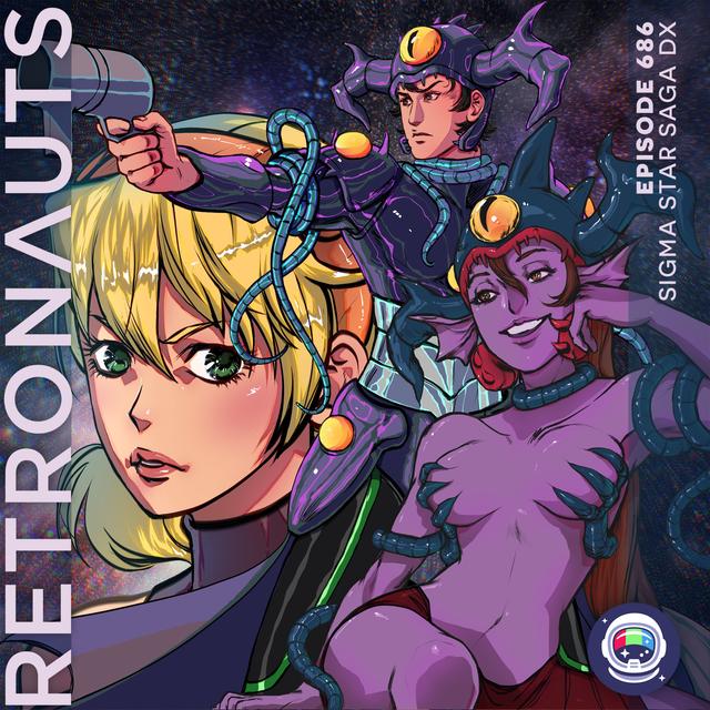 686: Sigma Star Saga DX - podcast episode cover