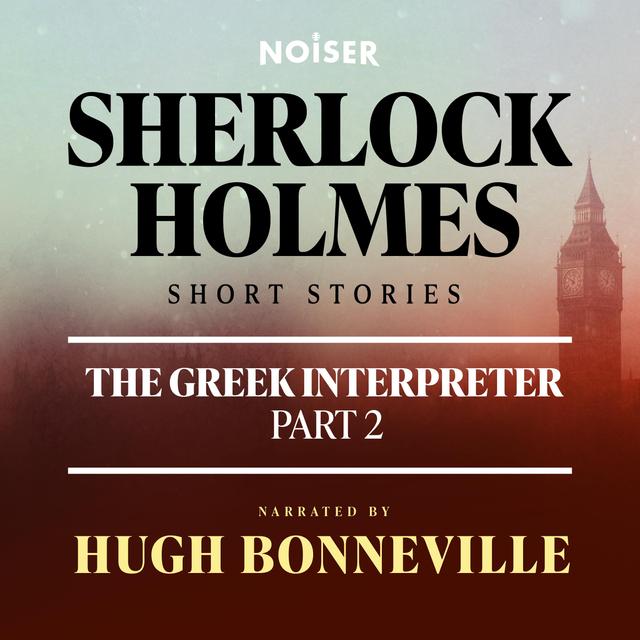 The Adventure of the Greek Interpreter: Part Two - podcast episode cover