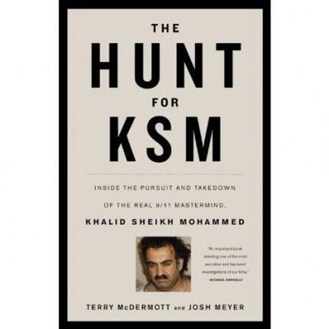 The Hunt for KSM: Inside the Pursuit and Takedown of the Real 9/11 Mastermind, Khalid Sheikh Mohammed - podcast episode cover