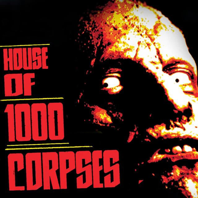309: House of 1000 Corpses - podcast episode cover