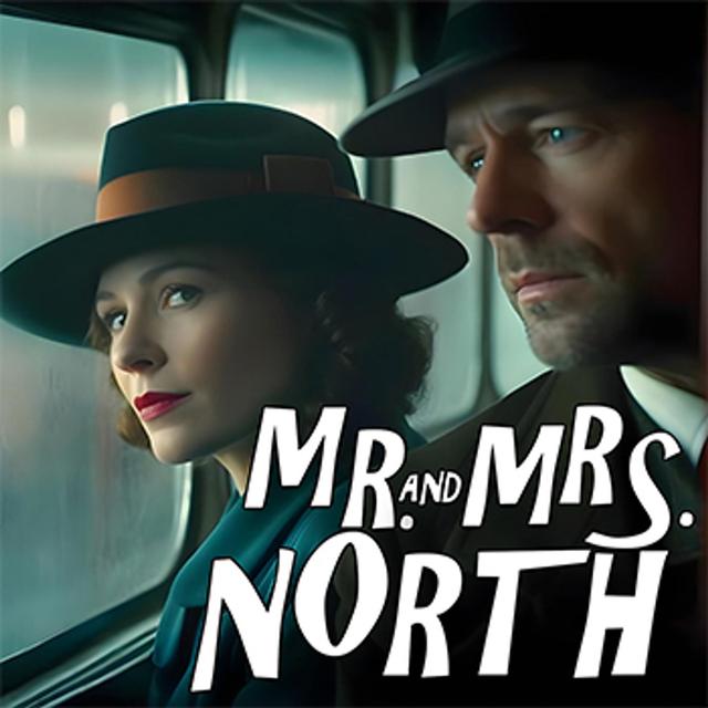 Mr. and Mrs. North: The Last Escape (EP4692) - podcast episode cover