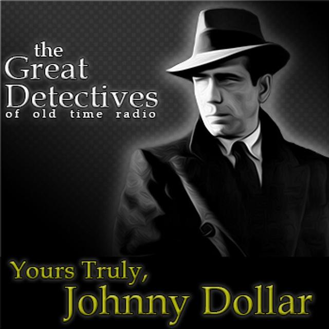 Yours Truly Johnny Dollar: The Eleven O'Clock Matter (EP4687) - podcast episode cover