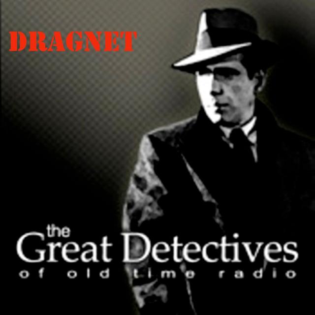 EP3224: Dragnet: The Big Close - podcast episode cover